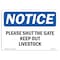Signmission OSHA Notice Sign, 12" H, 18" W, Aluminum, Please Shut Gate Keep Out Livestock Sign, Landscape OS-NS-A-1218-L-17591 - alternate 1